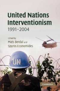 国連による介入の歴史 1991-2004年<br>United Nations Interventionism, 1991-2004 (LSE Monographs in International Studies)