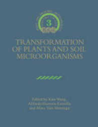 Transformation of Plants and Soil Microorganisms (Biotechnology Research)