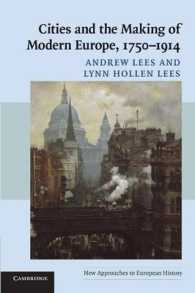 都市と近代ヨーロッパの形成　1750-1914年<br>Cities and the Making of Modern Europe, 1750-1914 (New Approaches to European History)