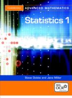 Statistics 1 (Cambridge Advanced Level Mathematics) （2ND）