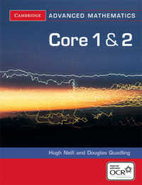 Core 1 & 2 (Cambridge Advanced Mathematics)