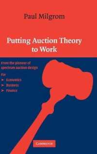 Ｐ．ミルグロム『オークション：理論とデザイン』（原書）<br>Putting Auction Theory to Work (Churchill Lectures in Economics)