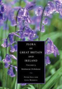 Flora of Great Britain and Ireland: Volume 5, Butomaceae - Orchidaceae (Flora of Great Britain and Ireland)