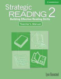 Strategic Reading 2 Teacher's Manual: Building Effective Reading Skills.