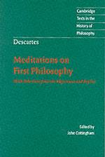 Descartes: Meditations on First Philosophy : With Selections from the Objections and Replies (Cambridge Texts in the History of Philosophy) -- Paperba