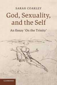 God, Sexuality, and the Self : An Essay 'On the Trinity'