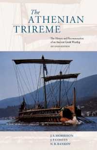 The Athenian Trireme : The History and Reconstruction of an Ancient Greek Warship （2ND）
