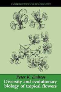 Diversity and Evolutionary Biology of Tropical Flowers (Cambridge Tropical Biology Series)
