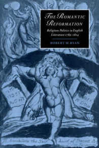 The Romantic Reformation : Religious Politics in English Literature, 1789-1824 (Cambridge Studies in Romanticism)