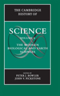 ケンブリッジ科学史（全８巻）第６巻：近代の生物科学・地球科学<br>The Cambridge History of Science: Volume 6, the Modern Biological and Earth Sciences (The Cambridge History of Science)