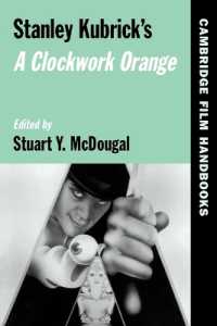 キューブリックの『時計仕掛けのオレンジ』<br>Stanley Kubrick's a Clockwork Orange (Cambridge Film Handbooks)
