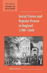 英国の社会不安と民衆の抗議　１７８０－１８４０年<br>Social Unrest and Popular Protest in England, 1780-1840 (New Studies in Economic and Social History)