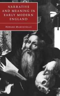 Narrative and Meaning in Early Modern England : Browne's Skull and Other Histories (Cambridge Studies in Renaissance Literature and Culture)