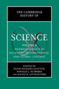 ケンブリッジ版　科学史（全８巻）第８巻：近現代科学史：国別／トランスナショナル／グローバル<br>The Cambridge History of Science: Volume 8, Modern Science in National, Transnational, and Global Context (The Cambridge History of Science)