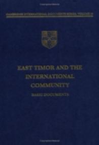 East Timor and the International Community : Basic Documents (Cambridge International Documents Series)