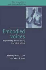Embodied Voices : Representing Female Vocality in Western Culture (New Perspectives in Music History and Criticism)