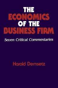 The Economics of the Business Firm : Seven Critical Commentaries