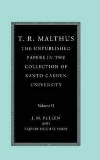 T. R. Malthus: the Unpublished Papers in the Collection of Kanto Gakuen University (T. R. Malthus 2 Volume Set)