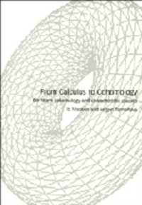 From Calculus to Cohomology : De Rham Cohomology and Characteristic Classes