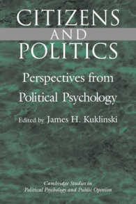 市民と政治：政治心理学的考察<br>Citizens and Politics : Perspectives from Political Psychology (Cambridge Studies in Public Opinion and Political Psychology)