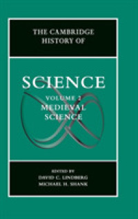 ケンブリッジ科学史（全８巻）第２巻：中世<br>The Cambridge History of Science: Volume 2, Medieval Science (The Cambridge History of Science)