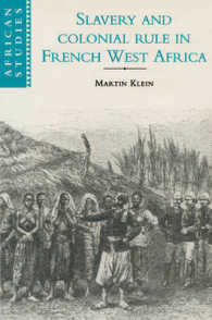 Slavery and Colonial Rule in French West Africa (African Studies)