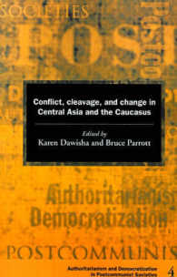 Conflict, Cleavage, and Change in Central Asia and the Caucasus (Democratization and Authoritarianism in Post-communist Societies)