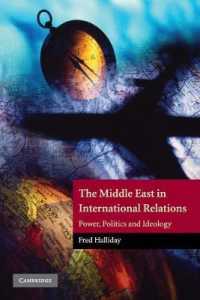 中東の国際関係論<br>The Middle East in International Relations : Power, Politics and Ideology (The Contemporary Middle East)