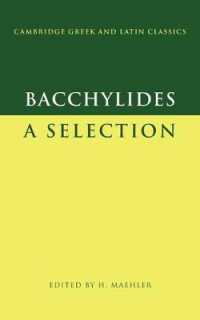 Bacchylides : A Selection (Cambridge Greek and Latin Classics)