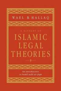 A History of Islamic Legal Theories : An Introduction to Sunni Usul al-fiqh