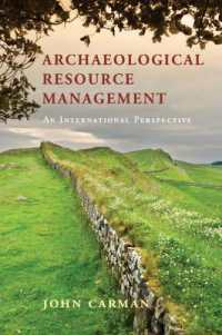 考古学的資源管理：国際的な視座<br>Archaeological Resource Management : An International Perspective