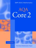 Core 2 for Aqa (Smp As/a2 Mathematics for Aqa)