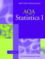 Statistics 1 for Aqa (Smp As/a2 Mathematics for Aqa)