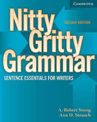 Nitty Gritty Grammar Student's Book: Sentence Essentials for Writers. 2nd ed. （2ND STDT）
