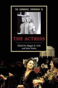 ケンブリッジ版女優必携<br>The Cambridge Companion to the Actress (Cambridge Companions to Literature)