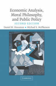 経済分析、道徳哲学と公共政策（第２版）<br>Economic Analysis, Moral Philosophy and Public Policy （2ND）