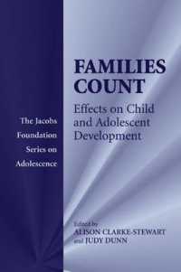 家族が重要：児童・青年発達への影響<br>Families Count : Effects on Child and Adolescent Development (The Jacobs Foundation Series on Adolescence)