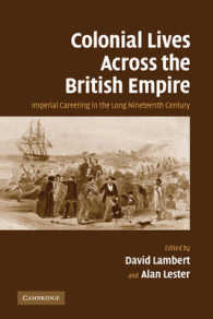 Colonial Lives Across the British Empire : Imperial Careering in the Long Nineteenth Century