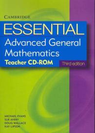 Essential Advanced General Mathematics Third Edition Teacher CD-ROM (E
