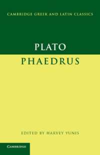プラトン『ファイドロス』（新版）<br>Plato: Phaedrus (Cambridge Greek and Latin Classics)