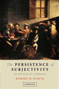 主観性の持続：カントに続いた人々<br>The Persistence of Subjectivity : On the Kantian Aftermath