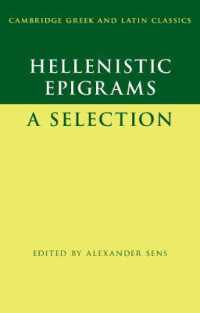 ヘレニズム時代のエピグラム（ケンブリッジ古典学テキスト叢書）<br>Hellenistic Epigrams : A Selection (Cambridge Greek and Latin Classics)