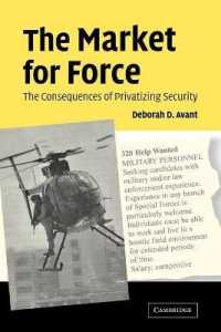 The Market for Force : The Consequences of Privatizing Security