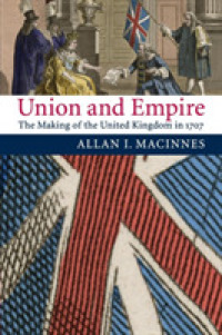 連合と大英帝国<br>Union and Empire : The Making of the United Kingdom in 1707