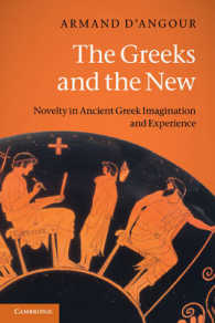 ギリシア人と新しきもの<br>The Greeks and the New : Novelty in Ancient Greek Imagination and Experience