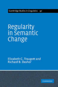 意味変化の規則性<br>Regularity in Semantic Change (Cambridge Studies in Linguistics)