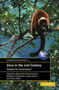 ２１世紀の動物園：論集<br>Zoos in the 21st Century : Catalysts for Conservation? (Conservation Biology)