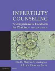 不妊症カウンセリング：臨床医のためのハンドブック（第２版）<br>Infertility Counseling : A Comprehensive Handbook for Clinicians （2ND）