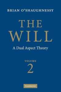 意志論：デュアル・アスペクト理論（第２版）第２巻<br>The Will: Volume 2, a Dual Aspect Theory （2ND）