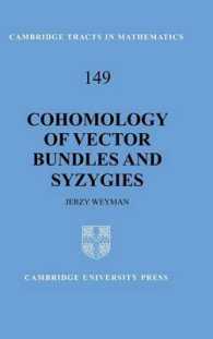 Cohomology of Vector Bundles and Syzygies (Cambridge Tracts in Mathematics)
